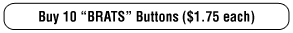 Buy 10 BRATS Buttons!